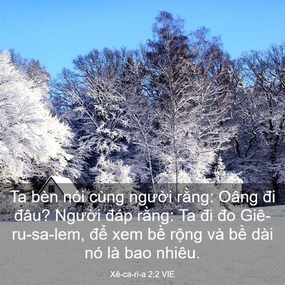 Picture 03 - Xê-ca-ri-a 2:2 VIE - Ta bèn nói cùng người rằng: Oâng đi - Bible Verse Picture