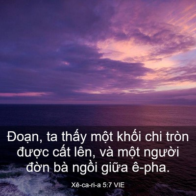 Picture 03 - Xê-ca-ri-a 5:7 VIE - Đoạn, ta thấy một khối chi tròn - Bible Verse Picture
