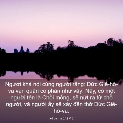 Picture 03 - Xê-ca-ri-a 6:12 VIE - Ngươi khá nói cùng người rằng: Đức - Bible Verse Picture