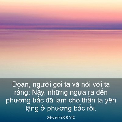 Picture 03 - Xê-ca-ri-a 6:8 VIE - Đoạn, người gọi ta và nói với ta - Bible Verse Picture