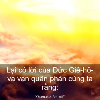 Picture 03 - Xê-ca-ri-a 8:1 VIE - Lại có lời của Đức Giê-hô-va vạn - Bible Verse Picture