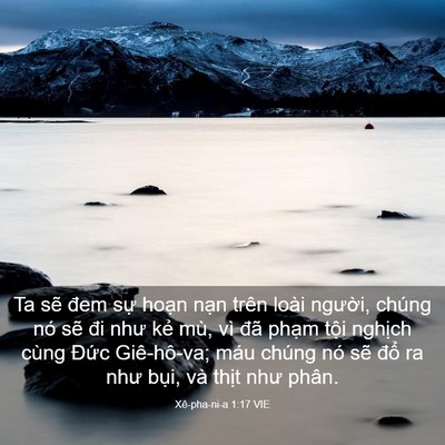 Picture 03 - Xê-pha-ni-a 1:17 VIE - Ta sẽ đem sự hoạn nạn trên loài - Bible Verse Picture