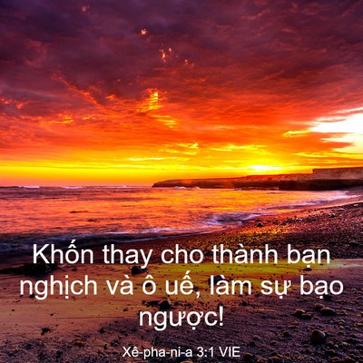 Picture 03 - Xê-pha-ni-a 3:1 VIE - Khốn thay cho thành bạn nghịch và ô - Bible Verse Picture