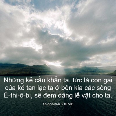 Picture 03 - Xê-pha-ni-a 3:10 VIE - Những kẻ cầu khẩn ta, tức là con gái - Bible Verse Picture