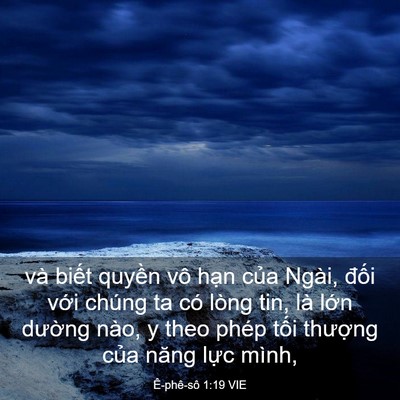 Picture 03 - Ê-phê-sô 1:19 VIE - và biết quyền vô hạn của Ngài, đối - Bible Verse Picture