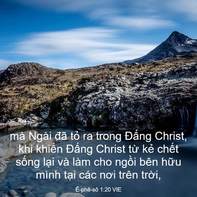 Picture 03 - Ê-phê-sô 1:20 VIE - mà Ngài đã tỏ ra trong Đấng Christ, khi - Bible Verse Picture