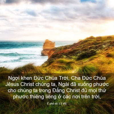 Picture 03 - Ê-phê-sô 1:3 VIE - Ngợi khen Đức Chúa Trời, Cha Đức Chúa - Bible Verse Picture