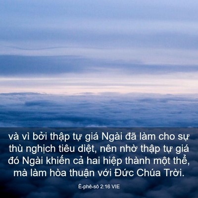 Picture 03 - Ê-phê-sô 2:16 VIE - và vì bởi thập tự giá Ngài đã làm - Bible Verse Picture