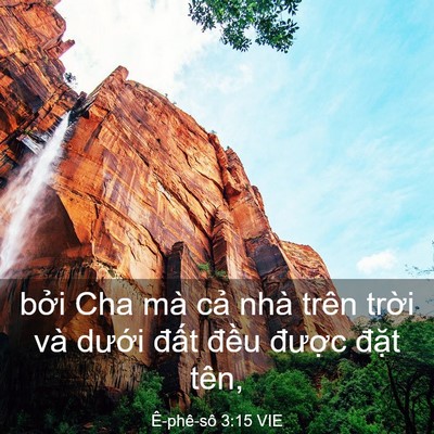Picture 03 - Ê-phê-sô 3:15 VIE - bởi Cha mà cả nhà trên trời và dưới - Bible Verse Picture