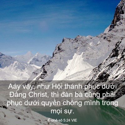 Picture 03 - Ê-phê-sô 5:24 VIE - Aáy vậy, như Hội thánh phục dưới - Bible Verse Picture