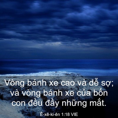 Picture 03 - Ê-xê-ki-ên 1:18 VIE - Vòng bánh xe cao và dễ sợ; và vòng bánh - Bible Verse Picture