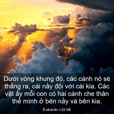 Picture 03 - Ê-xê-ki-ên 1:23 VIE - Dưới vòng khung đó, các cánh nó sè - Bible Verse Picture