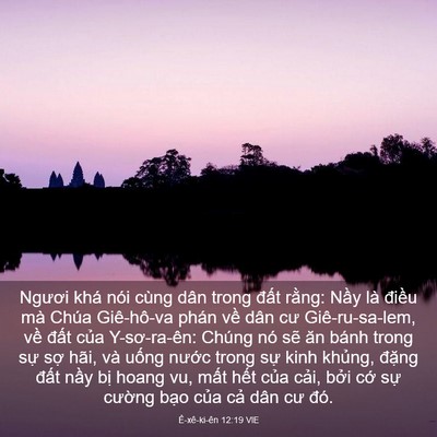 Picture 03 - Ê-xê-ki-ên 12:19 VIE - Ngươi khá nói cùng dân trong đất rằng: - Bible Verse Picture