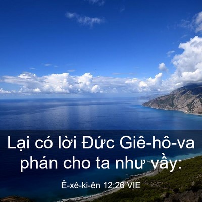 Picture 03 - Ê-xê-ki-ên 12:26 VIE - Lại có lời Đức Giê-hô-va phán cho ta - Bible Verse Picture