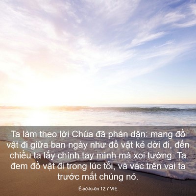 Picture 03 - Ê-xê-ki-ên 12:7 VIE - Ta làm theo lời Chúa đã phán dặn: mang - Bible Verse Picture