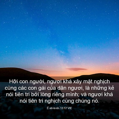 Picture 03 - Ê-xê-ki-ên 13:17 VIE - Hỡi con người, ngươi khá xây mặt - Bible Verse Picture