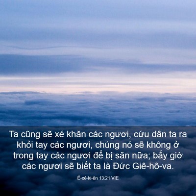 Picture 03 - Ê-xê-ki-ên 13:21 VIE - Ta cũng sẽ xé khăn các ngươi, cứu dân - Bible Verse Picture