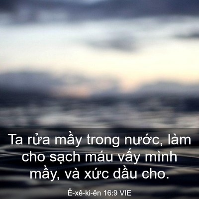 Picture 03 - Ê-xê-ki-ên 16:9 VIE - Ta rửa mầy trong nước, làm cho sạch - Bible Verse Picture
