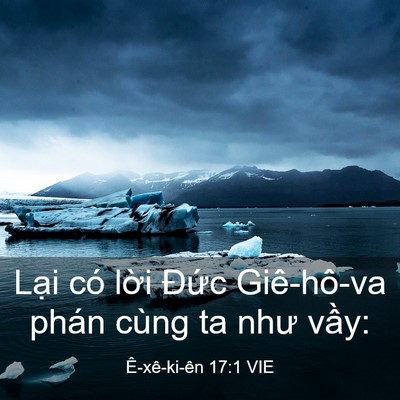 Picture 03 - Ê-xê-ki-ên 17:1 VIE - Lại có lời Đức Giê-hô-va phán cùng ta - Bible Verse Picture