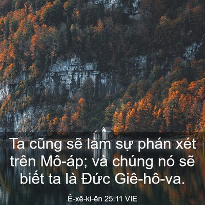 Picture 03 - Ê-xê-ki-ên 25:11 VIE - Ta cũng sẽ làm sự phán xét trên Mô-áp; - Bible Verse Picture