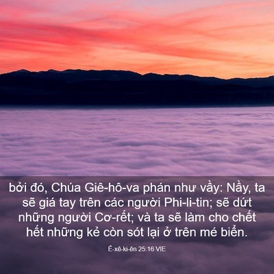 Picture 03 - Ê-xê-ki-ên 25:16 VIE - bởi đó, Chúa Giê-hô-va phán như vầy: - Bible Verse Picture