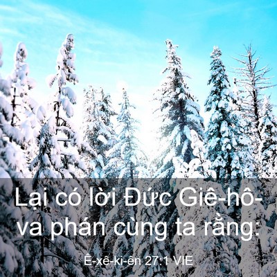 Picture 03 - Ê-xê-ki-ên 27:1 VIE - Lại có lời Đức Giê-hô-va phán cùng ta - Bible Verse Picture