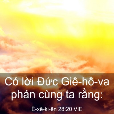 Picture 03 - Ê-xê-ki-ên 28:20 VIE - Có lời Đức Giê-hô-va phán cùng ta - Bible Verse Picture