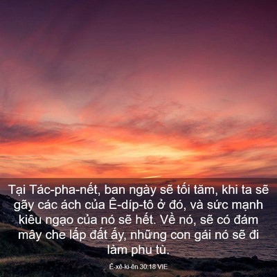 Picture 03 - Ê-xê-ki-ên 30:18 VIE - Tại Tác-pha-nết, ban ngày sẽ tối tăm, - Bible Verse Picture