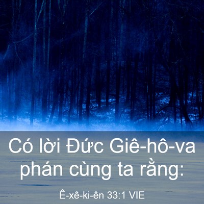 Picture 03 - Ê-xê-ki-ên 33:1 VIE - Có lời Đức Giê-hô-va phán cùng ta - Bible Verse Picture