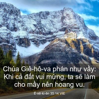 Picture 03 - Ê-xê-ki-ên 35:14 VIE - Chúa Giê-hô-va phán như vầy: Khi cả - Bible Verse Picture