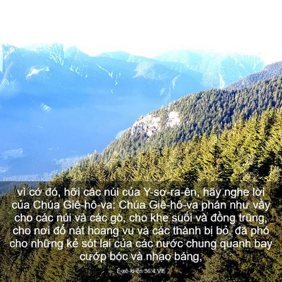 Picture 03 - Ê-xê-ki-ên 36:4 VIE - vì cớ đó, hỡi các núi của - Bible Verse Picture
