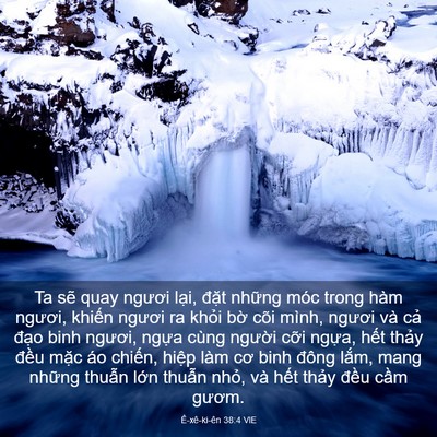 Picture 03 - Ê-xê-ki-ên 38:4 VIE - Ta sẽ quay ngươi lại, đặt những móc - Bible Verse Picture