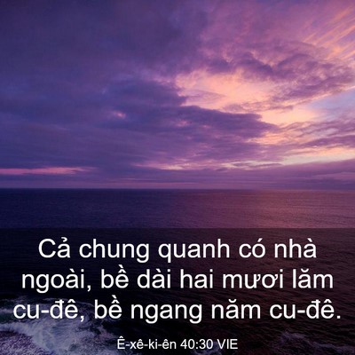 Picture 03 - Ê-xê-ki-ên 40:30 VIE - Cả chung quanh có nhà ngoài, bề dài hai - Bible Verse Picture