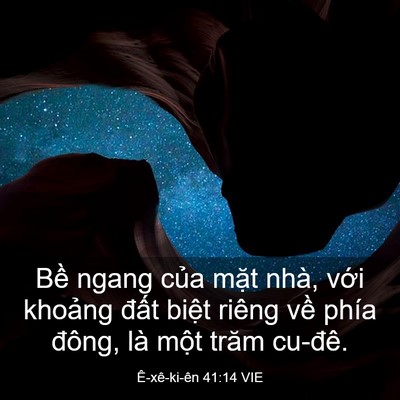 Picture 03 - Ê-xê-ki-ên 41:14 VIE - Bề ngang của mặt nhà, với khoảng - Bible Verse Picture