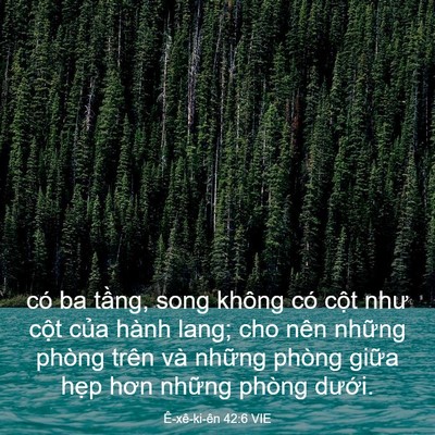 Picture 03 - Ê-xê-ki-ên 42:6 VIE - có ba tầng, song không có cột như cột - Bible Verse Picture