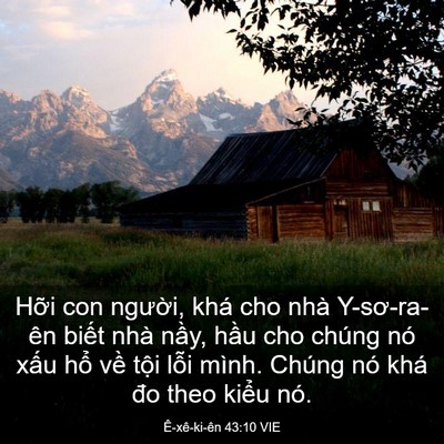 Picture 03 - Ê-xê-ki-ên 43:10 VIE - Hỡi con người, khá cho nhà Y-sơ-ra-ên - Bible Verse Picture