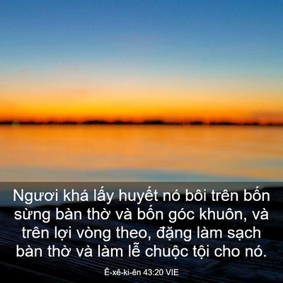 Picture 03 - Ê-xê-ki-ên 43:20 VIE - Ngươi khá lấy huyết nó bôi trên bốn - Bible Verse Picture