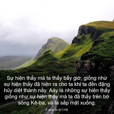 Picture 03 - Ê-xê-ki-ên 43:3 VIE - Sự hiện thấy mà ta thấy bấy giờ, - Bible Verse Picture