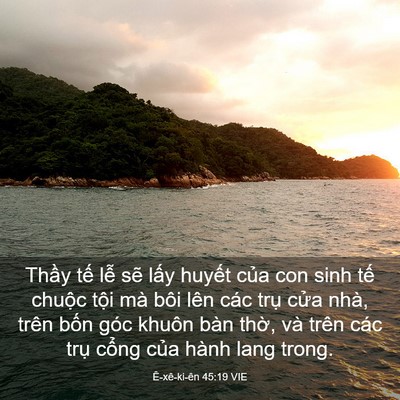 Picture 03 - Ê-xê-ki-ên 45:19 VIE - Thầy tế lễ sẽ lấy huyết của con - Bible Verse Picture
