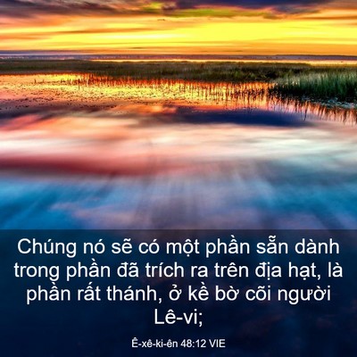 Picture 03 - Ê-xê-ki-ên 48:12 VIE - Chúng nó sẽ có một phần sẵn dành - Bible Verse Picture