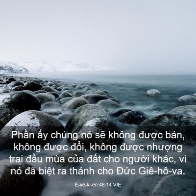 Picture 03 - Ê-xê-ki-ên 48:14 VIE - Phần ấy chúng nó sẽ không được bán, - Bible Verse Picture