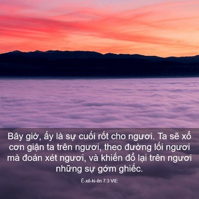 Picture 03 - Ê-xê-ki-ên 7:3 VIE - Bây giờ, ấy là sự cuối rốt cho - Bible Verse Picture