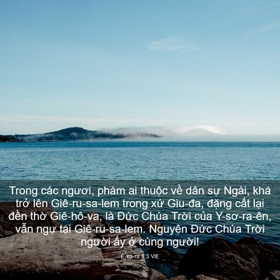 Picture 03 - Ê-xơ-ra 1:3 VIE - Trong các ngươi, phàm ai thuộc về dân - Bible Verse Picture