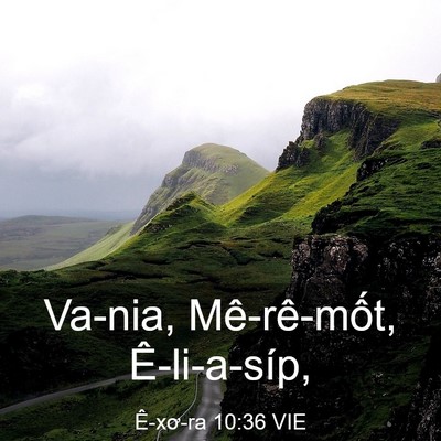 Picture 03 - Ê-xơ-ra 10:36 VIE - Va-nia, Mê-rê-mốt, - Bible Verse Picture