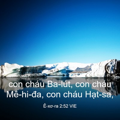 Picture 03 - Ê-xơ-ra 2:52 VIE - con cháu Ba-lút, con cháu Mê-hi-đa, con - Bible Verse Picture