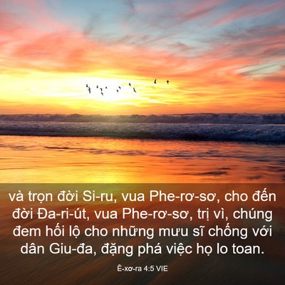 Picture 03 - Ê-xơ-ra 4:5 VIE - và trọn đời Si-ru, vua Phe-rơ-sơ, cho - Bible Verse Picture