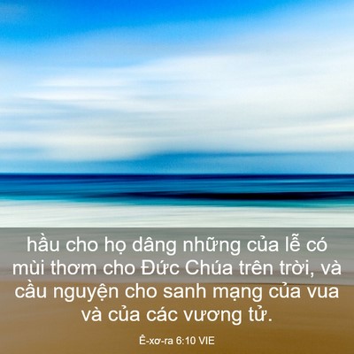 Picture 03 - Ê-xơ-ra 6:10 VIE - hầu cho họ dâng những của lễ có mùi - Bible Verse Picture
