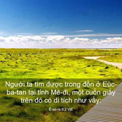 Picture 03 - Ê-xơ-ra 6:2 VIE - Người ta tìm được trong đồn ở - Bible Verse Picture