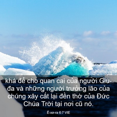 Picture 03 - Ê-xơ-ra 6:7 VIE - khá để cho quan cai của người Giu-đa - Bible Verse Picture