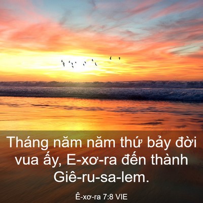 Picture 03 - Ê-xơ-ra 7:8 VIE - Tháng năm năm thứ bảy đời vua ấy, - Bible Verse Picture